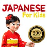 Japanese Language Instruction for Kids: World Languages for Kids-0